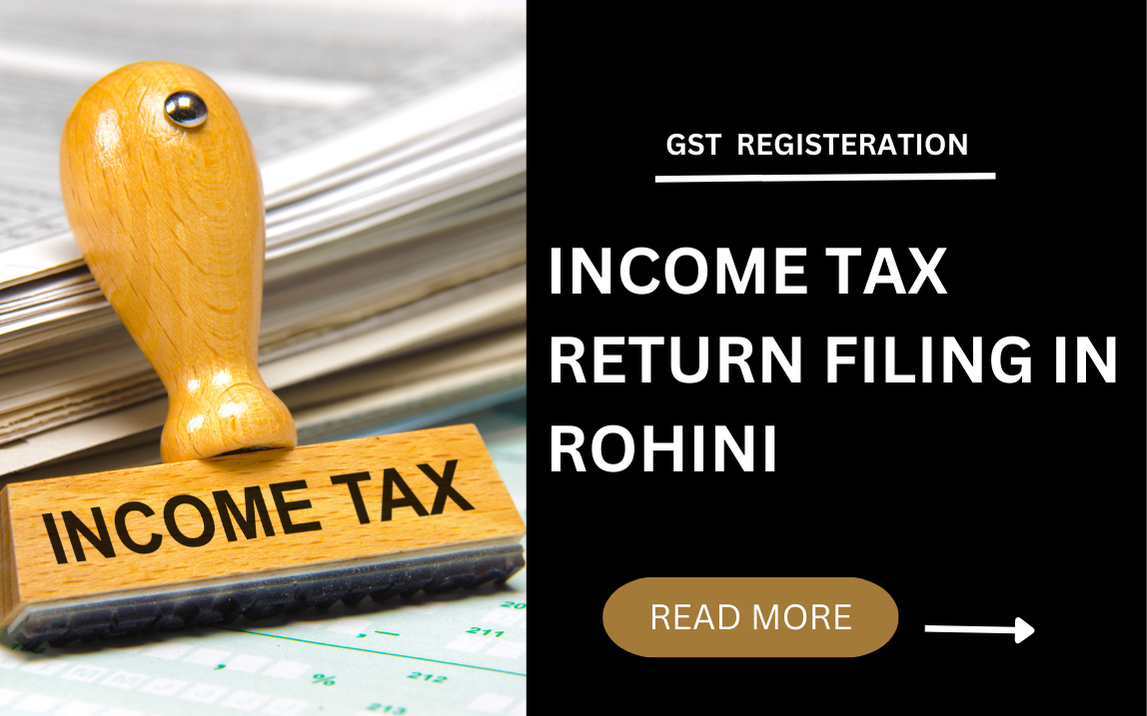 ITR Filing In Rohini